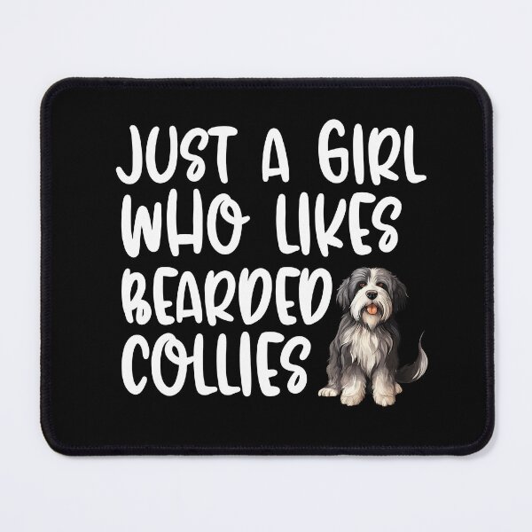Item preview, Just A Girl Who Likes Bearded Collies designed and sold by TheAnimalZ00.
