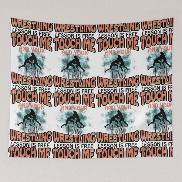 Item preview, touch me and your first Wrestling Lesson is free  designed and sold by metacollection.