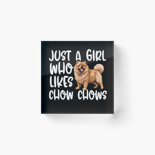 Item preview, Just A Girl Who Likes Chow Chows designed and sold by TheAnimalZ00.