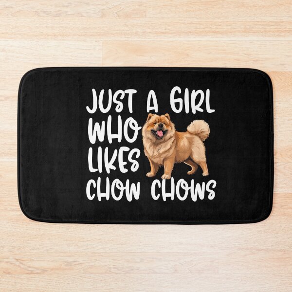 Item preview, Just A Girl Who Likes Chow Chows designed and sold by TheAnimalZ00.
