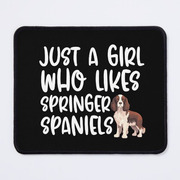 Item preview, Just A Girl Who Likes Springer Spaniels designed and sold by TheAnimalZ00.