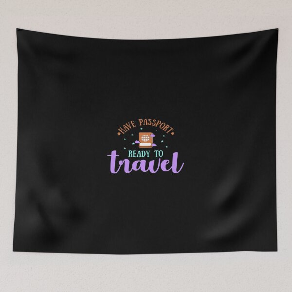 Item preview, Have Passport Ready To Travel designed and sold by MotionWaves.