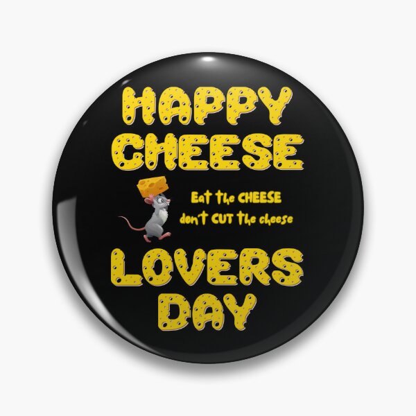 Item preview, Happy Cheese Lovers Day - Eat the Cheese, Don't CUT the Cheese! designed and sold by MagpieMoonUSA.