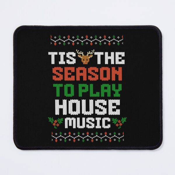 Item preview, HOUSE MUSIC - Tis The Season Christmas (white) designed and sold by Discothreadz.