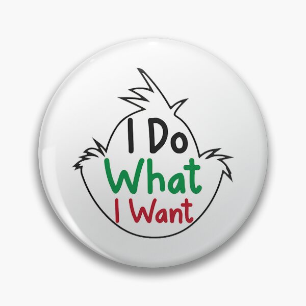 Item preview, I do what i want designed and sold by RoleyPoleyHami.