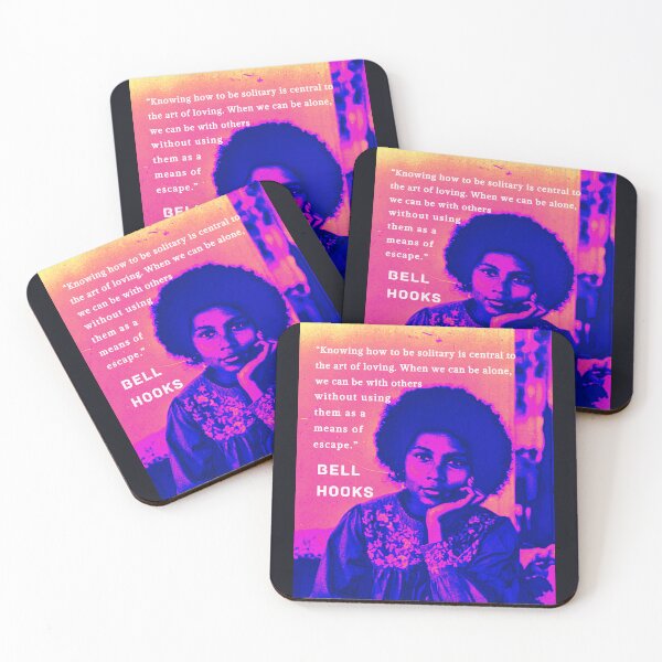 Item preview, Bell Hooks portrait and quote: Knowing how to be solitary is central to the art of loving. When we can be alone... designed and sold by artbleed.