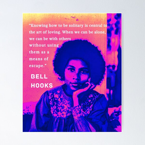 Artikel-Vorschau von Porträt und Zitat von Bell Hooks: Zu wissen, wie man einsam ist, ist von zentraler Bedeutung für die Kunst des Liebens. Wenn wir alleine sein können..., designt und verkauft von artbleed.