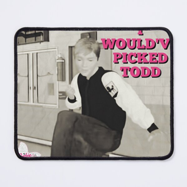 Item preview, I Would've Picked Todd (Version 1) designed and sold by NalaNoola.