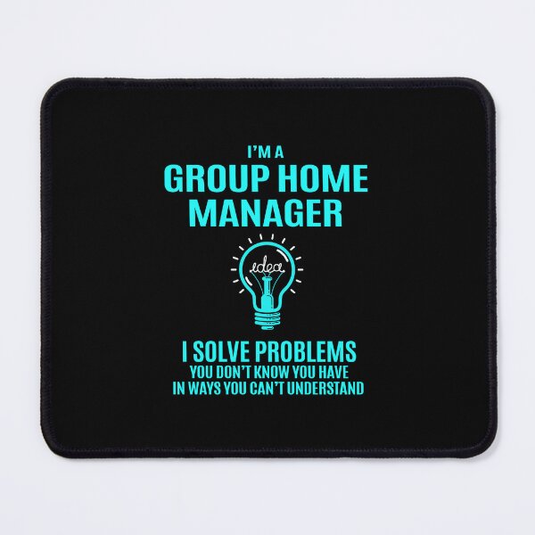 Item preview, Group Home Manager - I Solve Problems designed and sold by alphatinost.