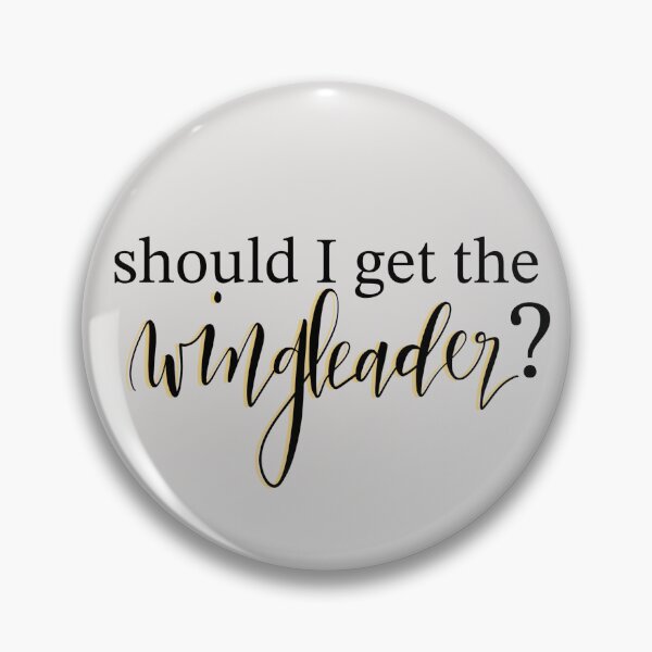 Item preview, Should I Get the Wingleader designed and sold by EmmaNalem.