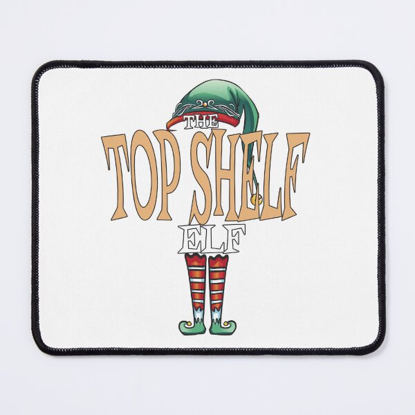 Item preview, Funny Tall Person Matching Elf, The Top Shelf Elf. Matching Family Christmas Elf Graphic For A Lanky, Towering, Tall Person designed and sold by Ransyn Art.