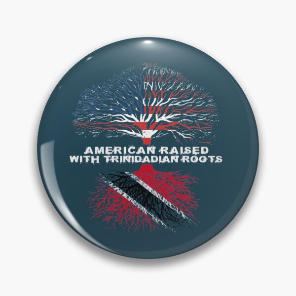 Item preview, American Raised with Trinidadian Roots Trinidad and Tobago designed and sold by Candyfusion.