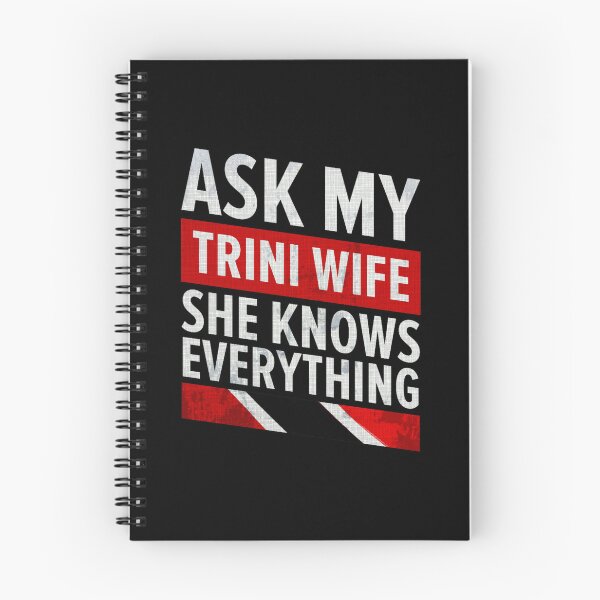 Item preview, Ask My Trini WifeShe Knows EverythingTrinidad And Tobago  designed and sold by Candyfusion.