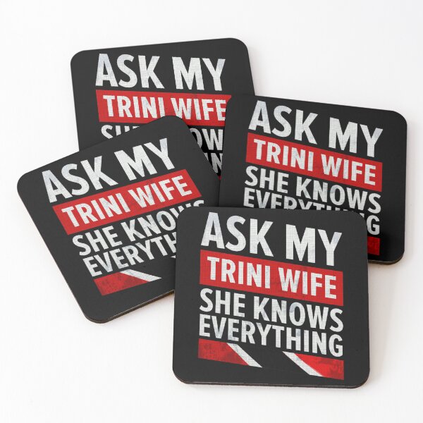 Item preview, Ask My Trini WifeShe Knows EverythingTrinidad And Tobago  designed and sold by Candyfusion.