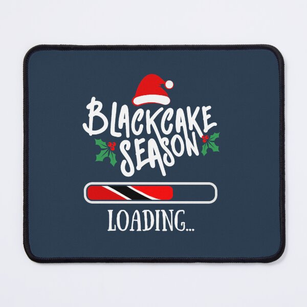 Item preview, Black Cake Season Loading - Trini Christmas, Trinidad And Tobago, Christmas Season LoadingT designed and sold by Candyfusion.