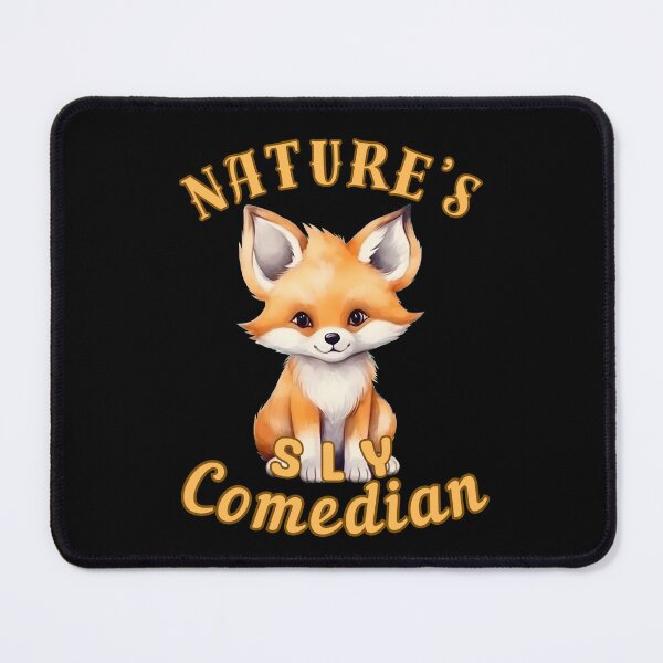 Item preview, Nature’s Sly Comedian. fox saying designed and sold by FoxVibes.