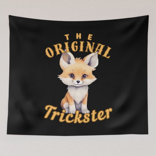 Item preview, The Original Trickster. fox saying designed and sold by FoxVibes.