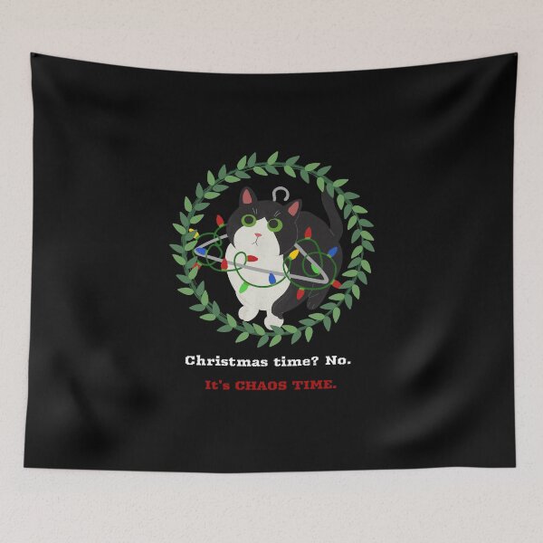 Item preview, Christmas time? No. It's CHAOS TIME. designed and sold by Quirkdom.