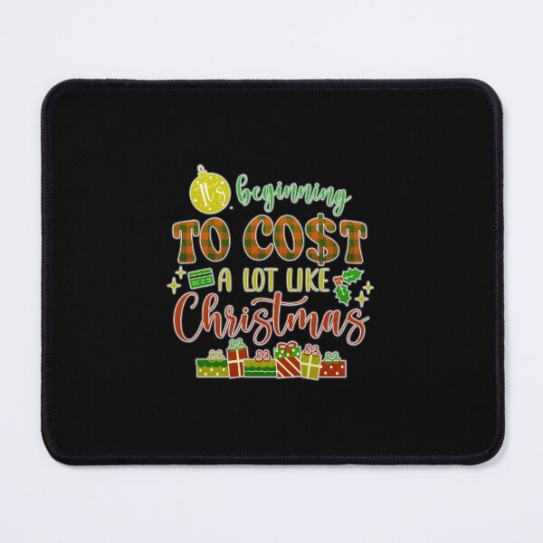 Item preview, It's beginning to cost a lot like Christmas designed and sold by creativerooney.