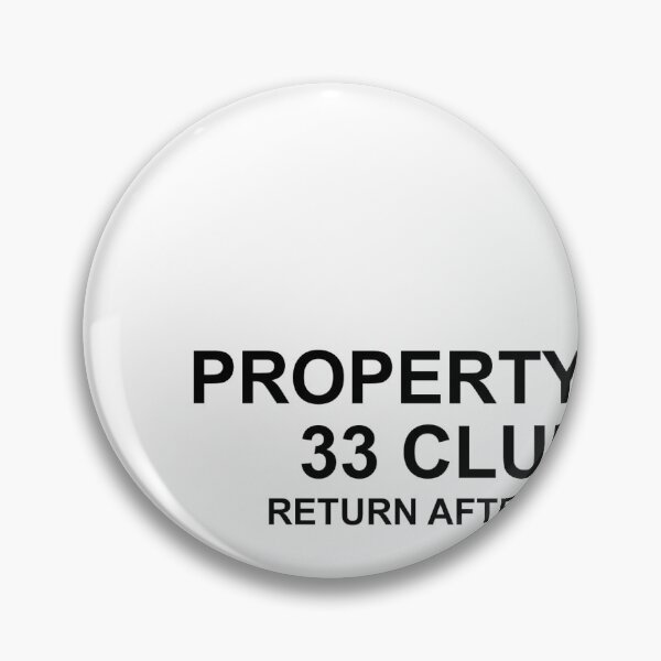 Item preview, Property of 33 Club Return After Use designed and sold by DeeGeeArrt.