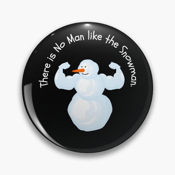 Item preview, There Is No Man Like The Snowman  designed and sold by The Merch Experiment .