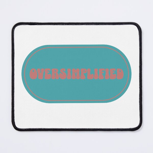 Item preview, Oversimplified Design Gift for people who like to oversimplify things designed and sold by CORINNE W.