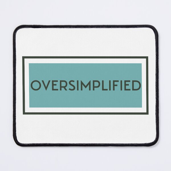 Item preview, Oversimplified Design Gift for people who like to oversimplify things, Neurodivergence designed and sold by CORINNE W.