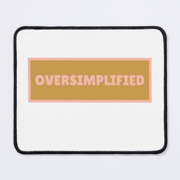 Item preview, Oversimplified Design Gift for people who like to oversimplify things, Neurodivergence designed and sold by CORINNE W.