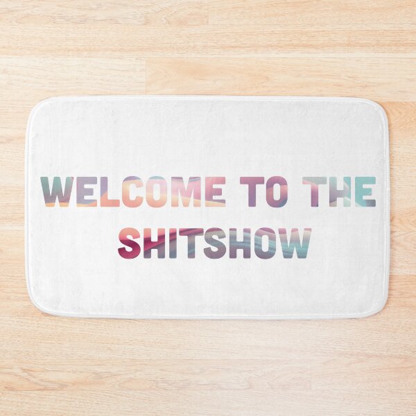 Item preview, Welcome to the Shitshow designed and sold by CloverFi.