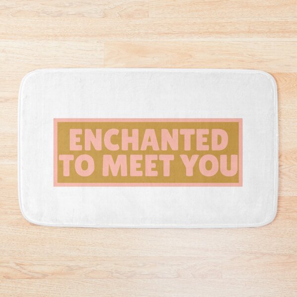Artikelvorschau, Princess Pink Enchanted To Meet You Moderne einfache Typografie als Dekorationsgeschenk für Badezimmer, Eingangsbereich oder Kinderzimmer. entworfen und verkauft von CORINNE W.