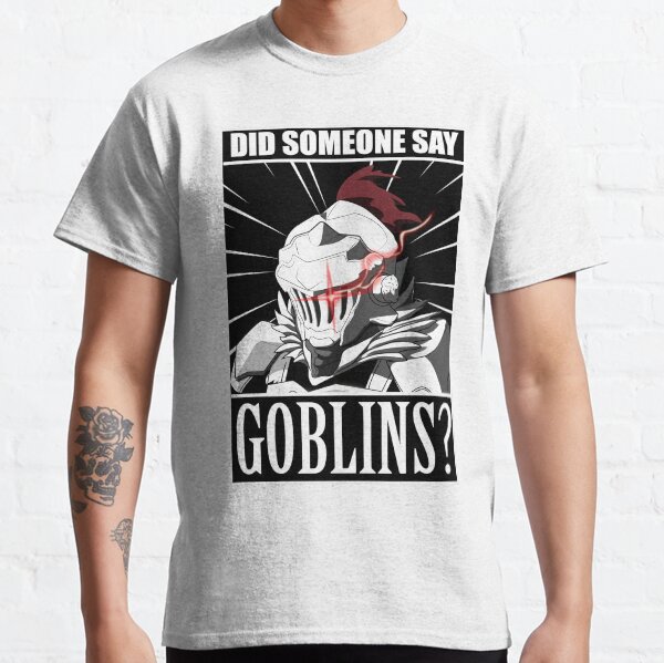 Goblin Slayer "Did anyone say goblin?" meme Tshirt Classic T-Shirt