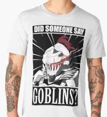 Goblin Slayer "Did anyone say goblin?" meme Tshirt Men's Premium T-Shirt