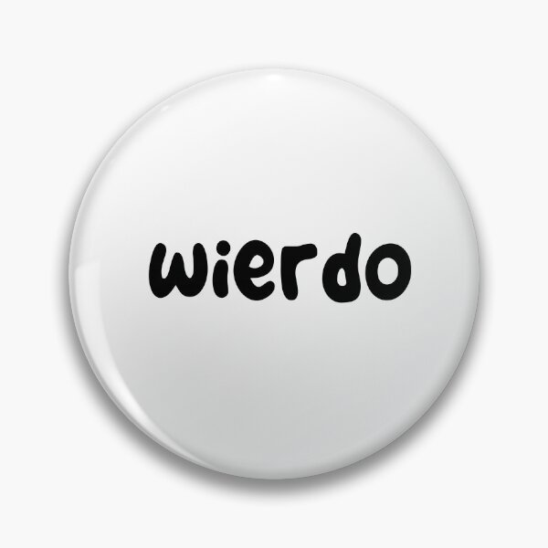 Item preview,  proud to be a wierdo  designed and sold by trudette.
