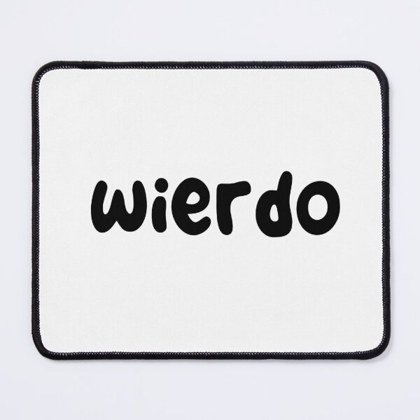 Item preview,  proud to be a wierdo  designed and sold by trudette.