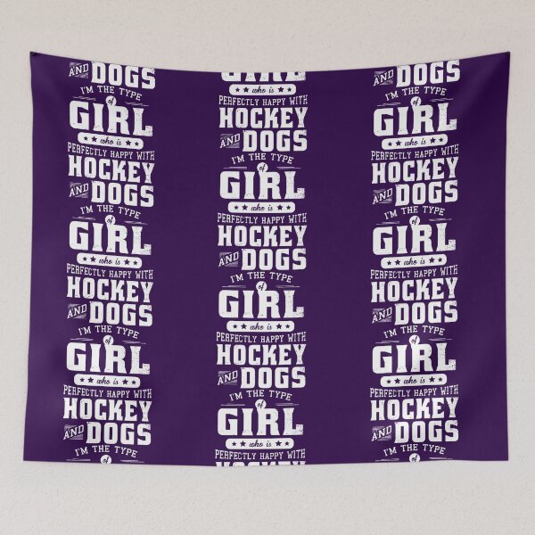 Item preview, I am the type of girl who is perfectly happy with hockey and Dogs designed and sold by smallcatvn.