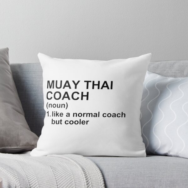 Item preview, Muay Thai Coach Definition - Like A Normal Coach But Cooler designed and sold by GymWearDepot.