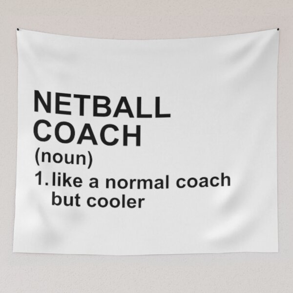 Item preview, Netball Coach Definition - Like A Normal Coach But Cooler designed and sold by GymWearDepot.