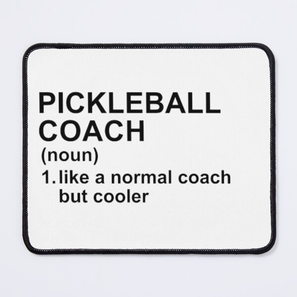 Item preview, Pickleball Coach Definition - Like A Normal Coach But Cooler designed and sold by GymWearDepot.