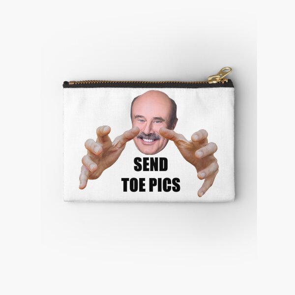 Item preview, Dr Phil Send Toe Pics designed and sold by HughIeas.