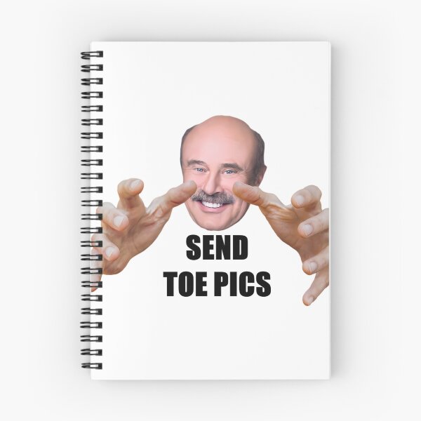Item preview, Dr Phil Send Toe Pics designed and sold by HughIeas.