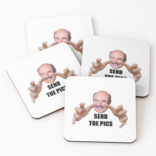 Item preview, Dr Phil Send Toe Pics designed and sold by HughIeas.