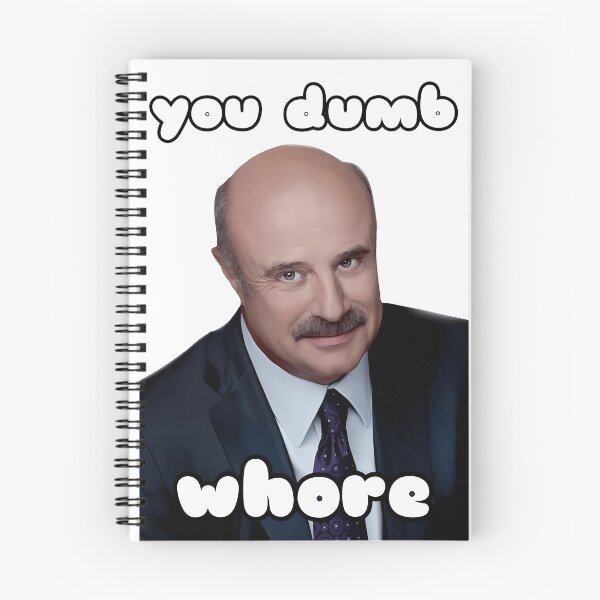 Item preview, Dr.Phil Youre Dumb designed and sold by HughIeas.