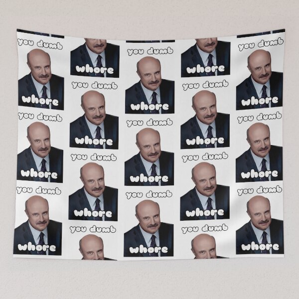 Item preview, Dr.Phil Youre Dumb designed and sold by HughIeas.