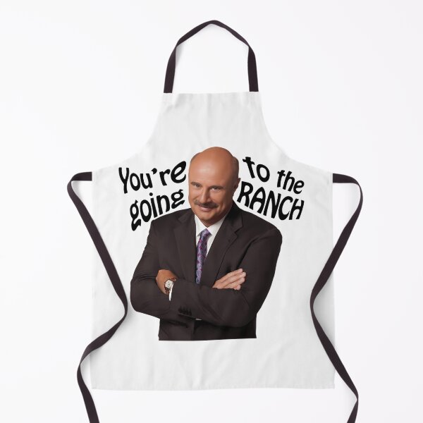 Item preview, Youre Going To The Ranch Dr Phil designed and sold by HughIeas.