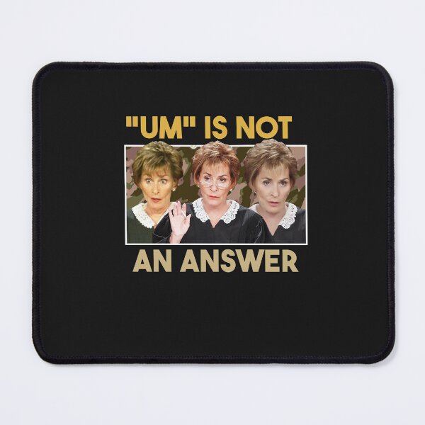 Item preview, UM is not an answer only judy can judge me funny Classic designed and sold by POPCulturejb.