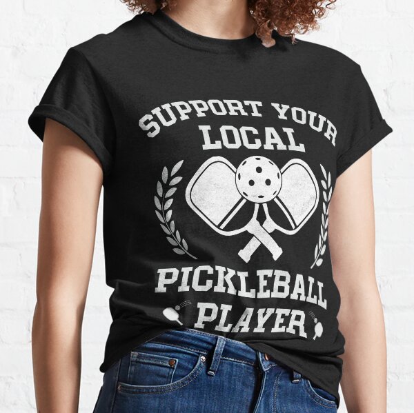 Item preview, Funny Pickleball Pun Support Your Local Pickleball Player designed and sold by StreetFooD.
