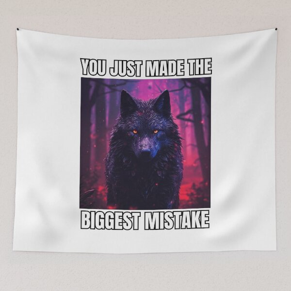 Item preview, Angry Wolf, You Just Made The Biggest Mistake designed and sold by Print Magic Gallery⭐⭐⭐⭐⭐.