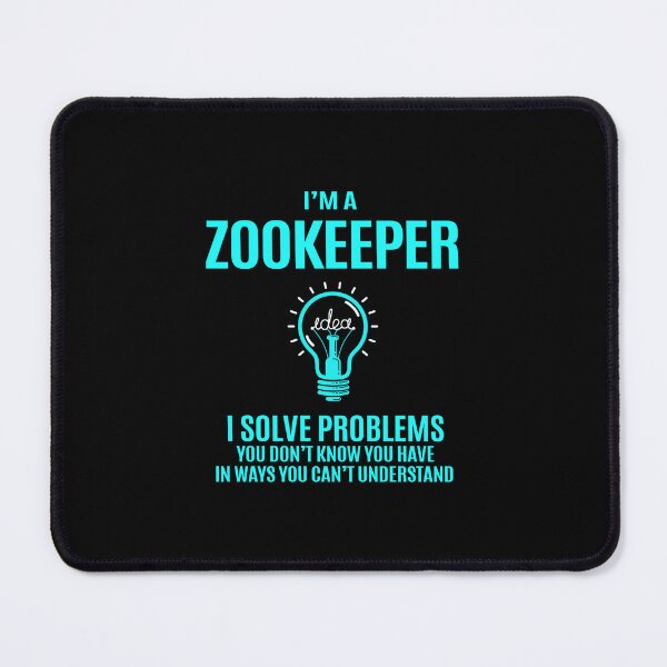 Item preview, Zookeeper - I Solve Problems designed and sold by analisanta.