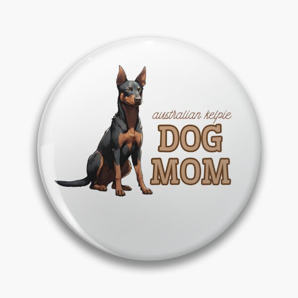 Item preview, Australian Kelpie Dog Mom designed and sold by GoodyPaws.