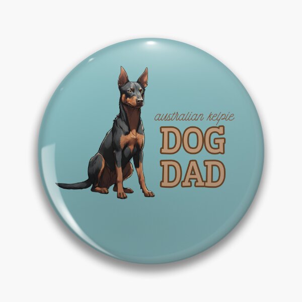 Item preview, Australian Kelpie Dog Dad designed and sold by GoodyPaws.